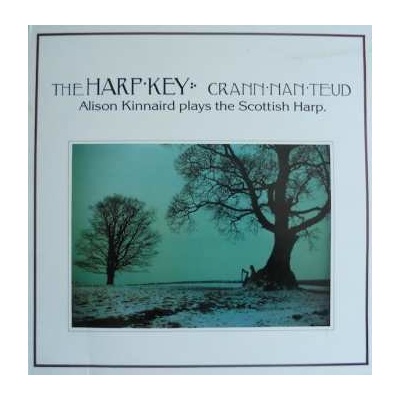 Alison Kinnaird - The Harp Key Crann Nan Teud LP