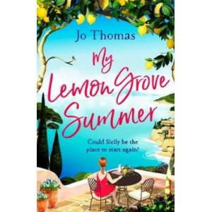 My Lemon Grove Summer | Jo Thomas (ISBN: 9781472246011)