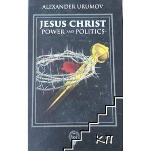 Jesus Christ power and politis (2014)