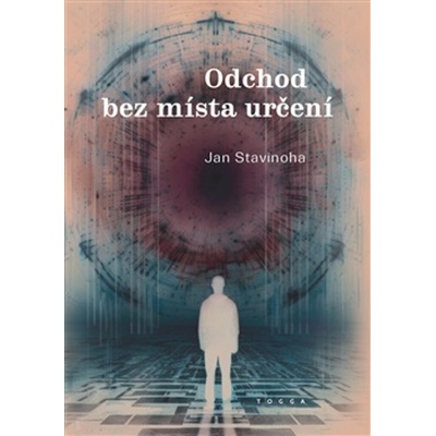 Odchod bez místa určení - Jan Stavinoha
