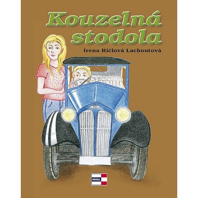 Kouzelná stodola - Irena Ričlová Lachoutová