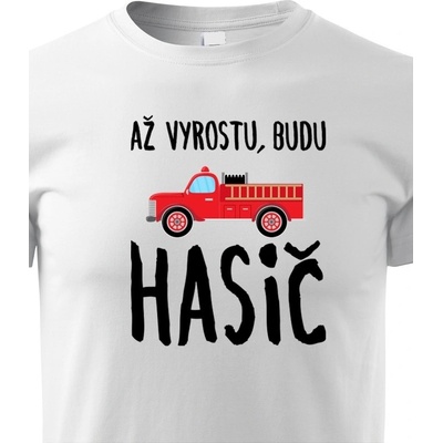dětské tričko Až vyrostu budu hasič bílá