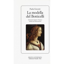 La modella del Botticelli. Simonetta Cattaneo Vespucci simbolo del Rinascimento