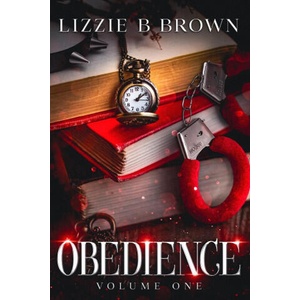 Obedience Volume One | Lizzie B Brown (2024)