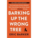 Barking Up the Wrong Tree
