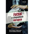 Fotbal v kleštích korupce