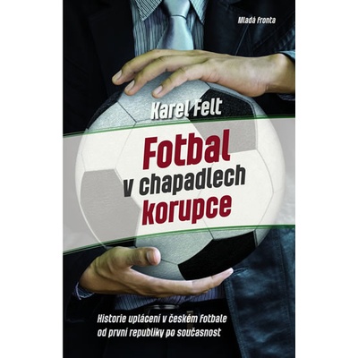 Fotbal v kleštích korupce