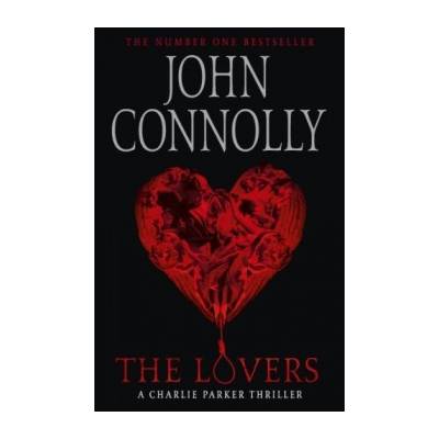 The Lovers: The Eighth Charlie Parker Thrille... John Connolly