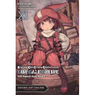 Sword Art Online Alternative Gun Gale Online, Vol. 11 LN | Keiichi Sigsawa, Kouhaku Kuroboshi, Reki Kawahara