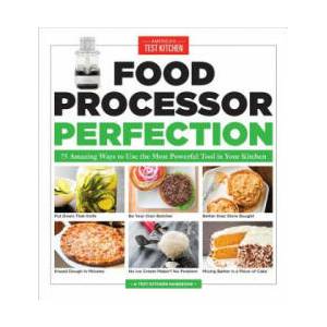 Food Processor Perfection | America's Test Kitchen (ISBN: 9781940352909)