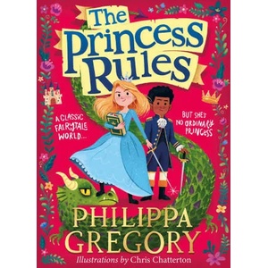 Princess Rules | Philippa Gregory (ISBN: 9780008339791)