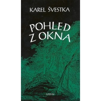 Pohled z okna - Karel Švestka
