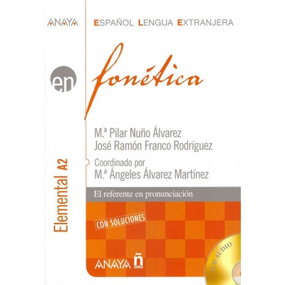 Fonetica Nivel Elemental A2 - Alvarez, M. P., Rodriguez, J. R.