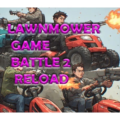 Lawnmower Game Battle 2: Reload