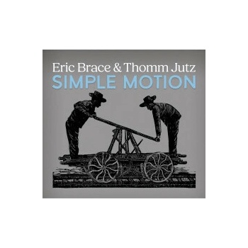 JUTZ, THOMM & ERIC BRACE - SIMPLE MOTION CD