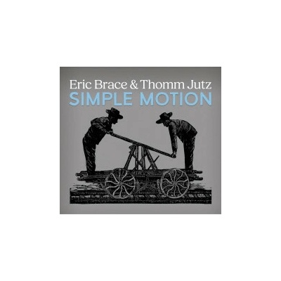 JUTZ, THOMM & ERIC BRACE - SIMPLE MOTION CD
