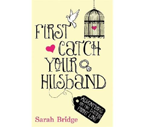 First Catch Your Husband