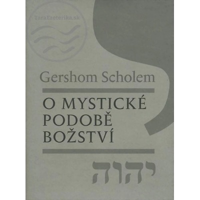O mystické podobě božství - Gershom Scholem