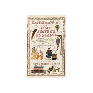 Eavesdropping on Jane Austen's England (ISBN: 9780349138602)