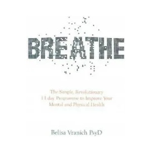Breathe | Vranich, Belisa, Psy. D (ISBN: 9781781807538)