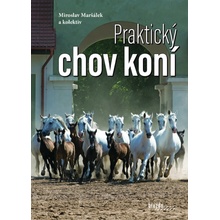 Praktický chov koní (Miroslav Maršálek)