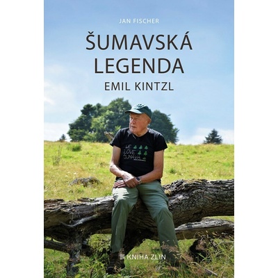Šumavská legenda Emil Kintzl