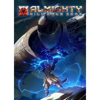 Almighty: Kill Your Gods