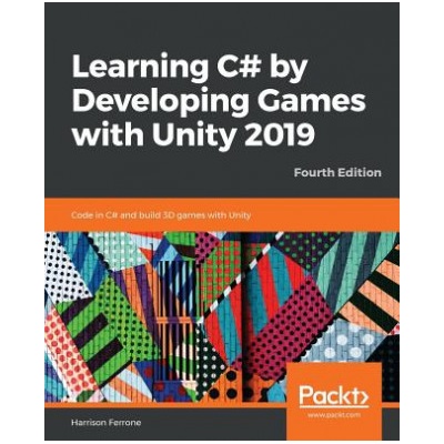 Learning C# by Developing Games with Unity 2019 | Harrison Ferrone