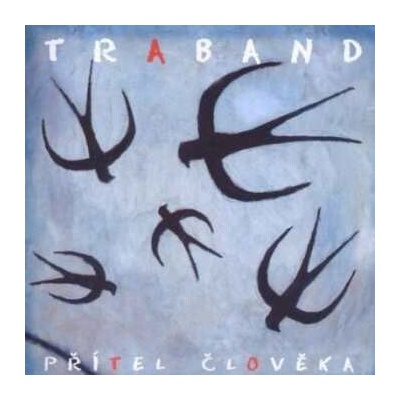 TRABAND - PRITEL CLOVEKA - REEDICE CD