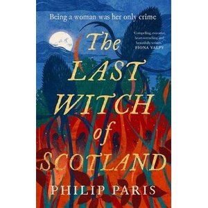 Last Witch of Scotland | Philip Paris (ISBN: 9781785305245)