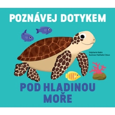 Poznávej dotykem Pod hladinou moře Svojtka & Co. s. r. o.