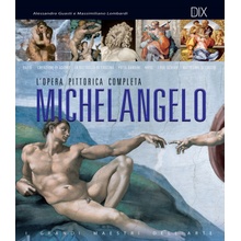 Michelangelo. L'opera pittorica completa