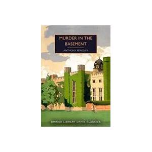 Murder in the Basement | Anthony Berkeley (ISBN: 9780712353946)