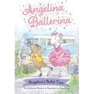 Angelina Ballerina's Ballet Tour | Helen Craig (ISBN: 9781665935906)