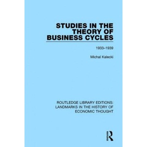 Studies in the Theory of Business Cycles | Michal Kalecki (ISBN: 9781138219441)