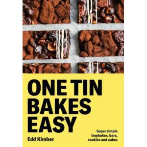 One Tin Bakes Easy | Edd Kimber (ISBN: 9780857839787)