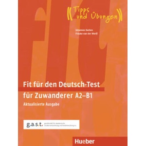 Fit für den Deutsch-Test für Zuwanderer A2-B1 | Johannes Gerbes, Frauke van der Werff (2023)