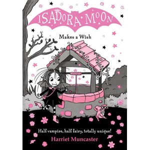 Isadora Moon Makes a Wish | MUNCASTER HARRIET (ISBN: 9780192788771)