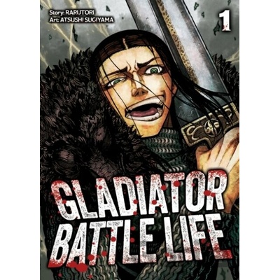 Gladiator Battle Life (Manga) Vol. 1 - Rarutori