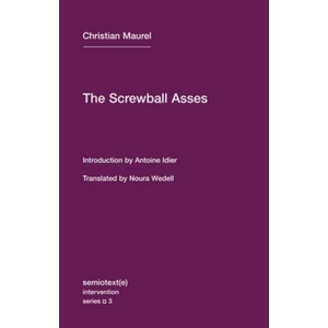 The Screwball Asses | Antoine Idier, Noura Wedell (ISBN: 9781635902006)