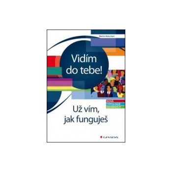 Vidím do tebe!