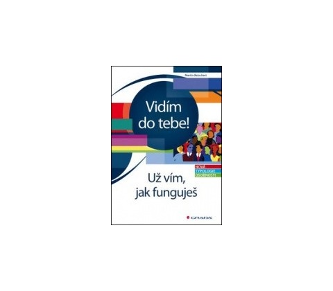 Vidím do tebe!
