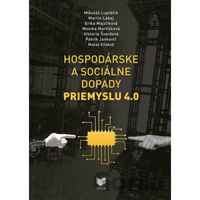 HOSPODÁRSKE A SOCIÁLNE DOPADY PRIEMYSLU 4.0