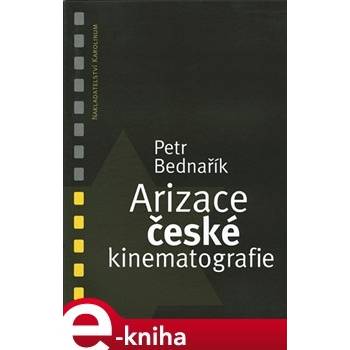 Arizace české kinematografie - Petr Bednařík