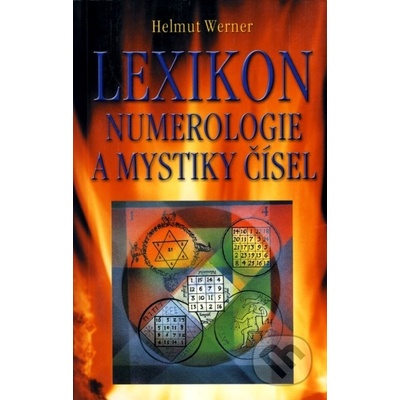 Lexikon numerologie a mystiky čísel - Werner Helmut