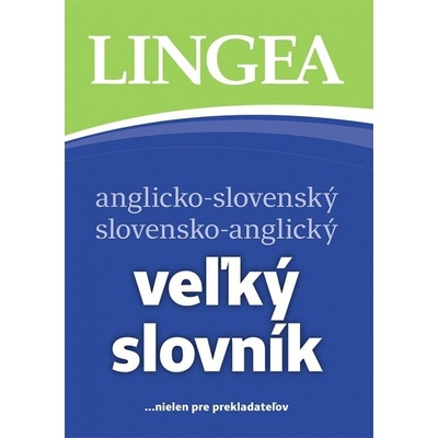 Anglicko-slovenský slovensko-anglický veľký slovník 4. vydanie