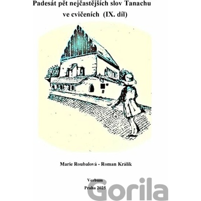 Padesát pět nejčastějších slov Tanachu ve cvičeních IX. díl - Marie Roubalová, Roman Králik