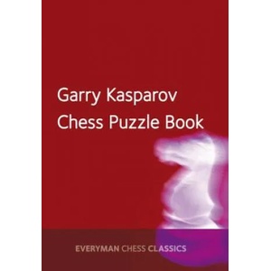 Garry Kasparov's Chess Puzzle Book | Garry Kasparov (ISBN: 9781781943304)