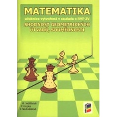 Matematika Shodnost geometrických útvarů, souměrnosti PS