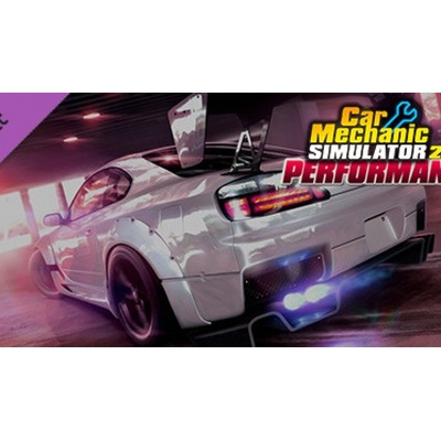 Car Mechanic Simulator 2015 - Performance